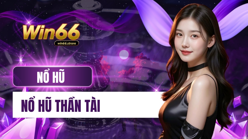 Nổ Hũ Thần Tài