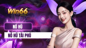 nổ hũ tài phú